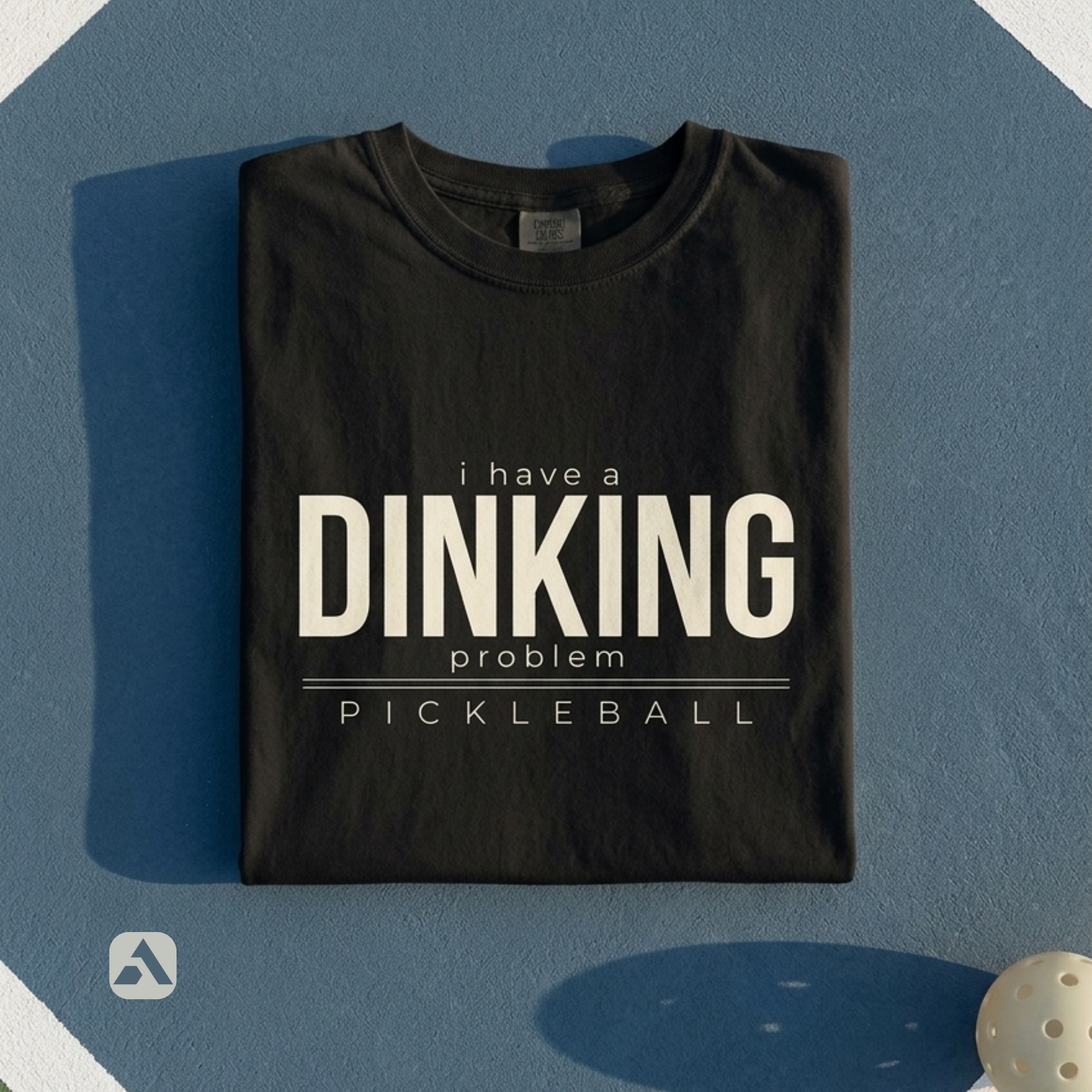 I Have a Dinking Problem pickleball t-shirt, Black — folded flat-lay